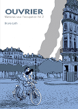 Ouvrier - Memoires Sous L'Occupation T2 - Ouvrier - Memoires Sous L'Occupation Vol.2