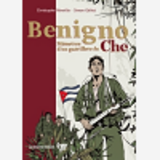 Benigno - Memoires D'Un Guerillero Du Che