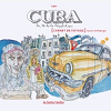 Cuba, An 56 De La Revolution - Carnet De Voyage Sous Embargo