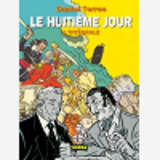 Le Huitieme Jour - Integrale