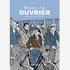 Memoires D'Un Ouvrier - Avant-Guerre Et Sous L'Occupation