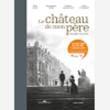 Le Chateau De Mon Pere - Versailles Ressuscite