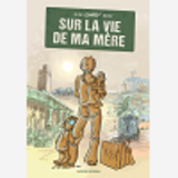 Sur La Vie De Ma Mere