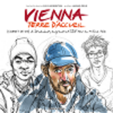 Vienna, Terre D'Accueil - Carnet De Vie D'Etudiants, Migrants, Et Sdf Sous Un Meme Toit