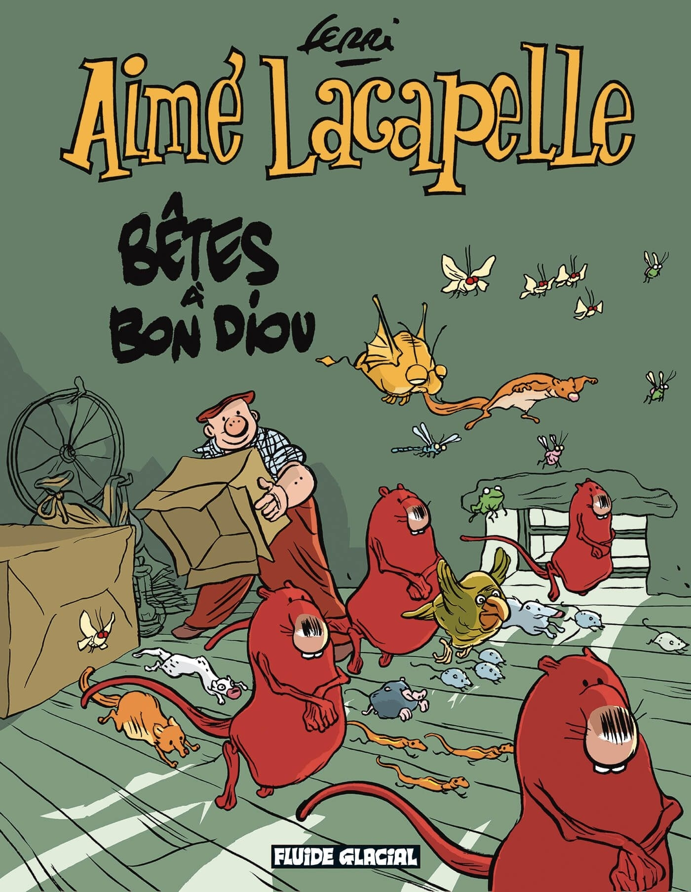 Aime Lacapelle - Tome 04 - Betes A Bon Diou