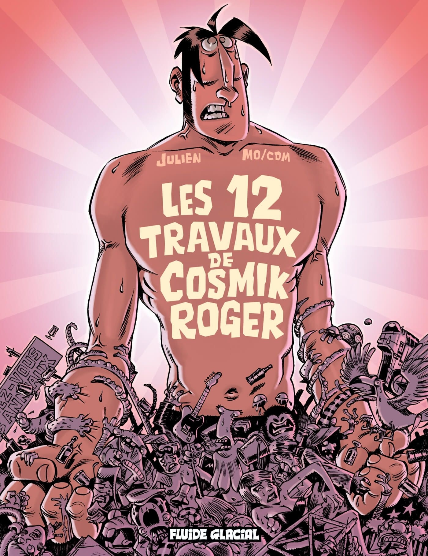 Cosmik Roger - Tome 05 - Les 12 Travaux De Cosmik