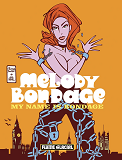 Melody Bondage - My Name Is Bondage