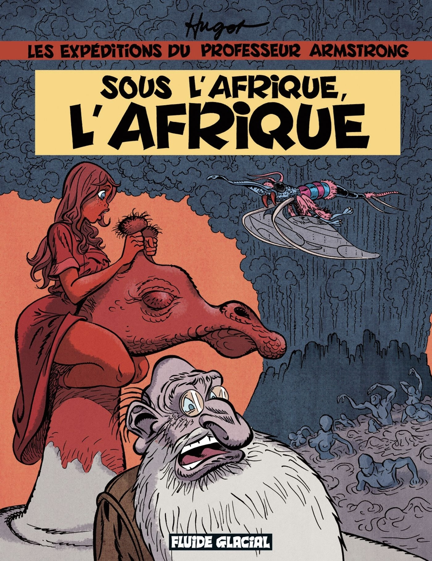 Les Expeditions Du Professeur Armstrong - Sous L'Afrique, L'Afrique