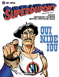 Superdupont - Tome 04 - Oui Nide Iou