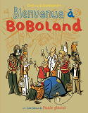 Boboland - Tome 01 - Bienvenue A Boboland