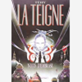 La Teigne - Tome 01 - Nuits D'Embrase