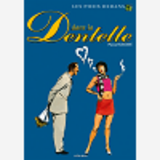 Les Pieds Dedans - Tome 03 - Dans La Dentelle