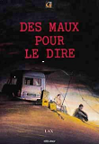 Des Maux Pour Le Dire