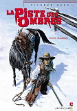 La Piste Des Ombres - Tome 02 - Trois Tombes
