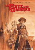 La Piste Des Ombres - Tome 03 - Les Ecorches