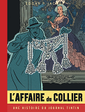 BLAKE & MORTIMER - T10 - L'AFFAIRE DU COLLIER - VERSION JOURNAL TINTIN