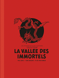 Blake & Mortimer - Integrales - Tome 7 - La Vallee Des Immortels - Integrale Tomes 1 Et 2