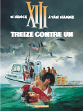 Treize (Xiii) Ancienne Collect - Xiii - Ancienne Collection - Tome 8 - Treize Contre Un