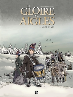 La Gloire Des Aigles T1-Sauve-La-Vie