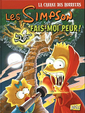 Les Simpson - La Cabane Des Horreurs - Tome 1 Fais-Moi Peur ! - Vol01