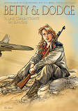 BETTY & DODGE CYCLE 3 : UNE COMBATTANTE EN ESPAGNE