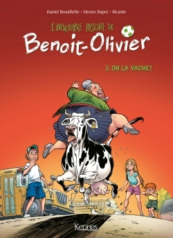 L'Incroyable Histoire De Benoit Olivier Bd T03 - Oh La Vache !