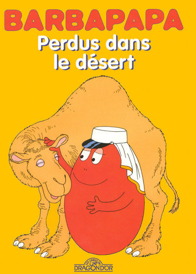 Barbapapa - Perdus Dans Le Desert