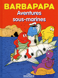 Barbapapa - Aventures Sous-Marines