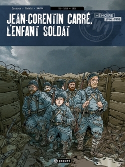 Jean-Corentin Carre, L'Enfant Soldat T2 - 1916-1917