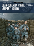 Jean-Corentin Carre, L'Enfant Soldat T2 - 1916-1917
