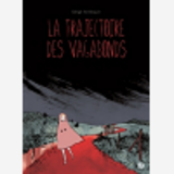 La Trajectoire Des Vagabonds