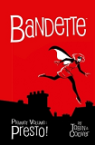 Bandette T1 - Presto !