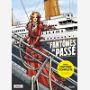 Les Fantomes Du Passe - Serie Complete - Les Fantomes Du Passe - Pack Histoire Complete