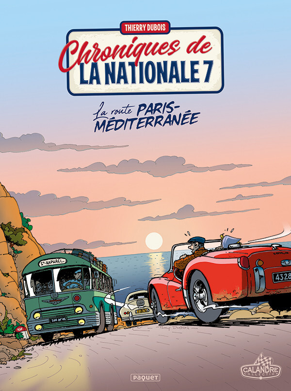 CHRONIQUES DE LA NATIONALE 7 - COFFRET TOME 4 - COFFRET TOME 4 + CALE