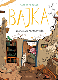 Bajka T2 - La Maison Abandonnee