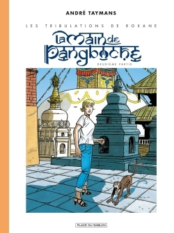 Les Tribulations De Roxane T2 - La Main De Pangboche