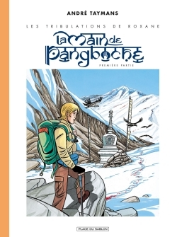 Les Tribulations De Roxane T1 - La Main De Pangboche