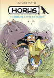 Horus - Tome 1 L'Enfant A Tete De Faucon - Vol01