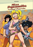Miss Dynamite - Tome 1 Instable Et Inflammable - Vol01
