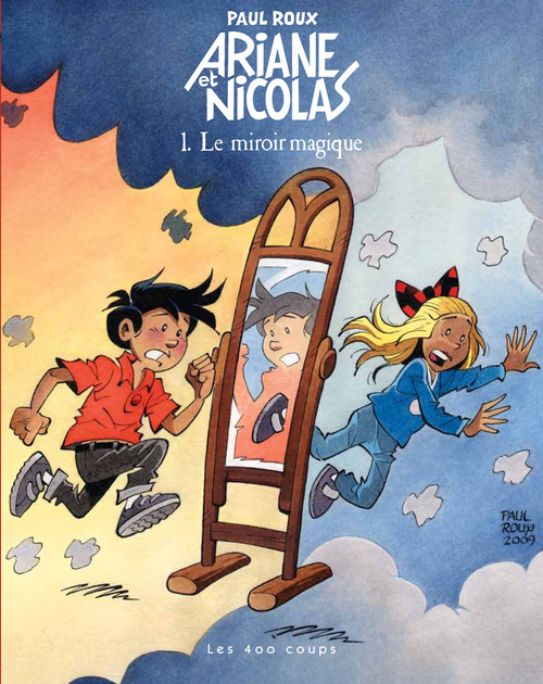 Ariane Et Nicolas - Tome 1 Le Miroir Magique - Vol01