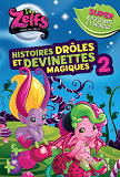 Zelfs - T02 - Zelfs : Histoires Droles Et Devinettes Magiques 2