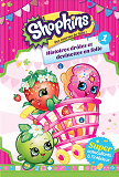 Shopkins - T01 - Shopkins : Histoires Droles Et Devinettes En Folie 1