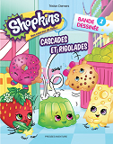 Shopkins - T01 - Cascades Et Rigolades
