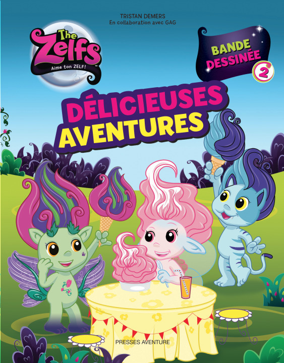 The Zelfs T2-Delicieuses Aventures