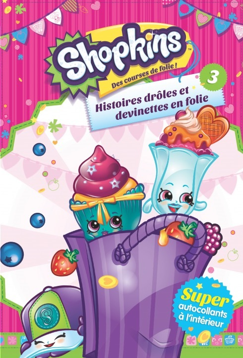 Shopkins - T03 - Shopkins : Histoires Droles Et Devinettes En Folie 3