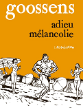 Adieu Melancolie