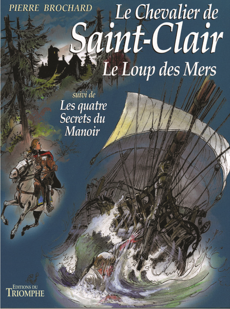 LE LOUP DES MERS / LES QUATRE SECRETS DU MANOIR, TOME 3