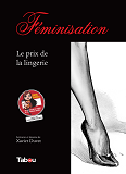 Feminisation : Le Prix De La Lingerie