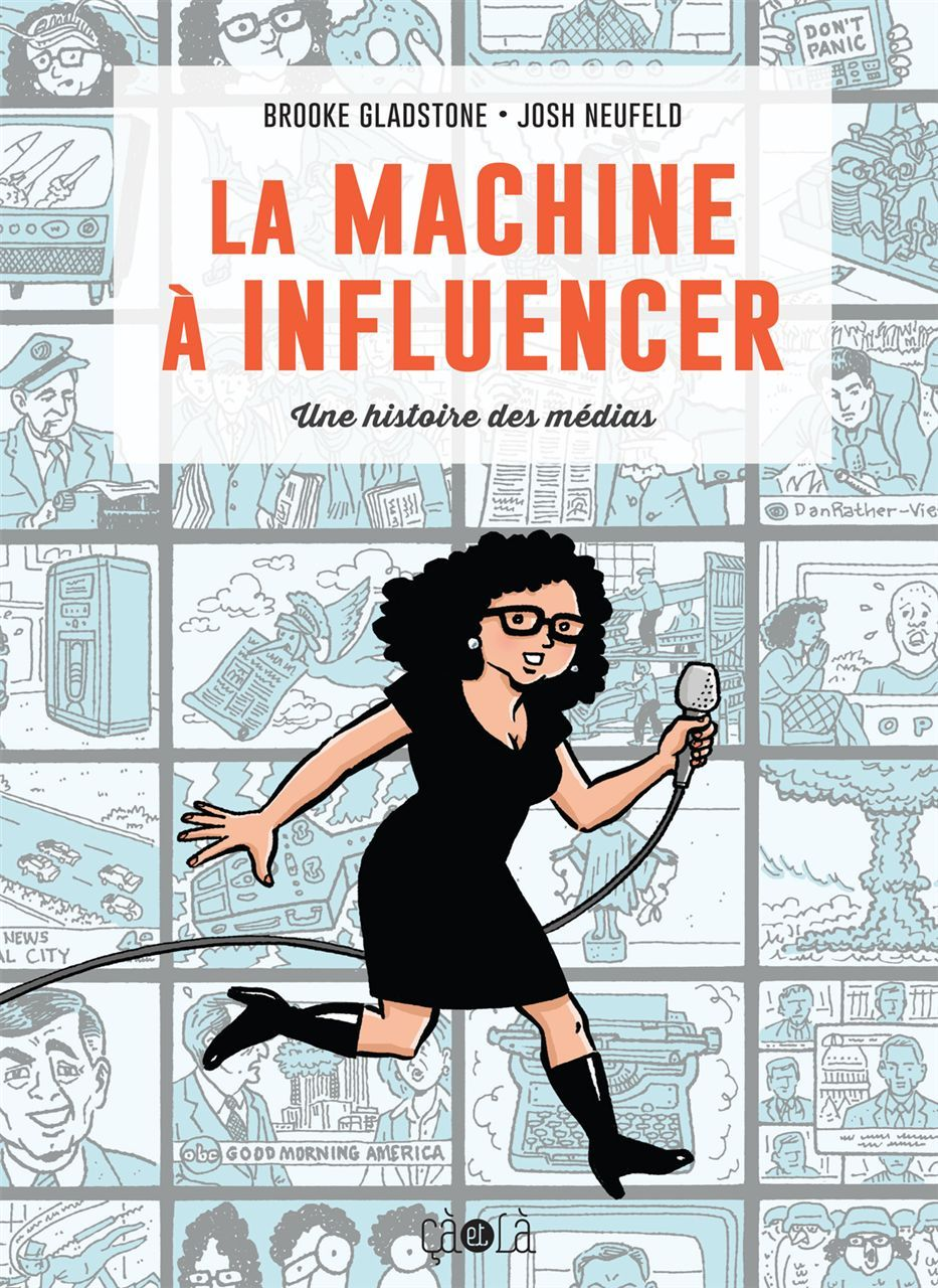 La Machine A Influencer - Une Histoire Des Medias