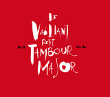LE VAILLANT PETIT TAMBOUR MAJOR